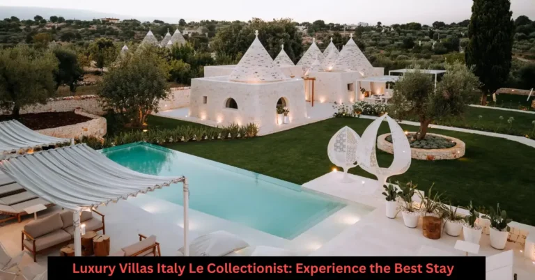 Luxury Villas Italy Le Collectionist